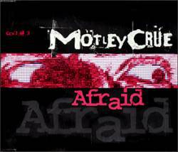 Mötley Crüe : Afraid (CD Single Part 3 on 3)
